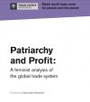 Patriarchy and Profit: A feminist analysis of the global trade system