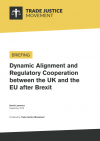 Dynamic Alignment and Regulatory Cooperation between the UK and the EU after Brexit