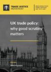UK trade policy - why good scrutiny matters